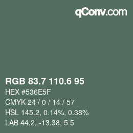 カラーコード: RGB 83.7 110.6 95 | qconv.com