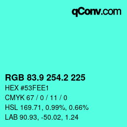 カラーコード: RGB 83.9 254.2 225 | qconv.com