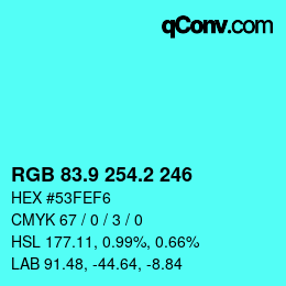 カラーコード: RGB 83.9 254.2 246 | qconv.com