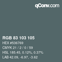 Color code: RGB 83 103 105 | qconv.com