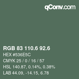 カラーコード: RGB 83 110.6 92.6 | qconv.com