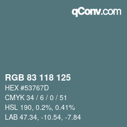 Color code: RGB 83 118 125 | qconv.com