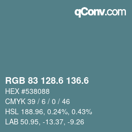 カラーコード: RGB 83 128.6 136.6 | qconv.com
