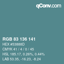 Color code: RGB 83 136 141 | qconv.com