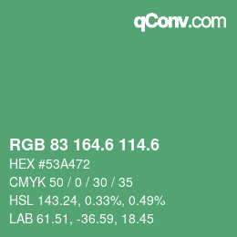 カラーコード: RGB 83 164.6 114.6 | qconv.com