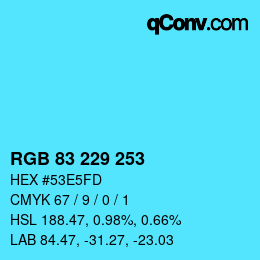 カラーコード: RGB 83 229 253 | qconv.com