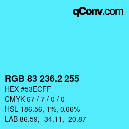 カラーコード: RGB 83 236.2 255 | qconv.com
