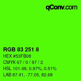 Color code: RGB 83 251 8 | qconv.com