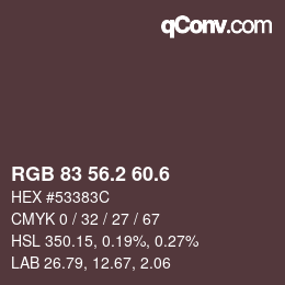 カラーコード: RGB 83 56.2 60.6 | qconv.com