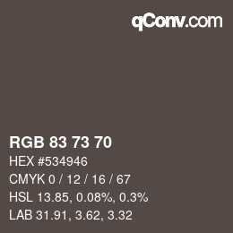 颜色代码: RGB 83 73 70 | qconv.com