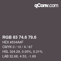 カラーコード: RGB 83 74.6 79.6 | qconv.com