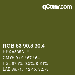カラーコード: RGB 83 90.8 30.4 | qconv.com