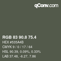 カラーコード: RGB 83 90.8 75.4 | qconv.com