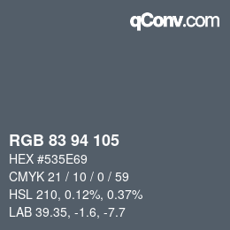 Color code: RGB 83 94 105 | qconv.com