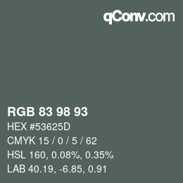 Farbcode: RGB 83 98 93 | qconv.com