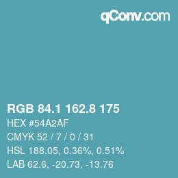 カラーコード: RGB 84.1 162.8 175 | qconv.com
