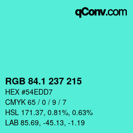 カラーコード: RGB 84.1 237 215 | qconv.com
