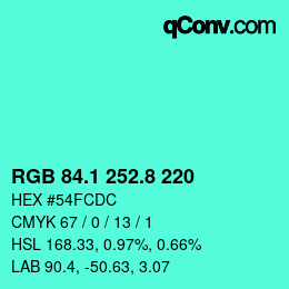 カラーコード: RGB 84.1 252.8 220 | qconv.com
