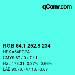 カラーコード: RGB 84.1 252.8 234 | qconv.com