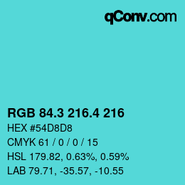 カラーコード: RGB 84.3 216.4 216 | qconv.com