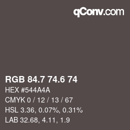 カラーコード: RGB 84.7 74.6 74 | qconv.com