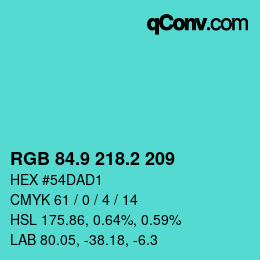 カラーコード: RGB 84.9 218.2 209 | qconv.com