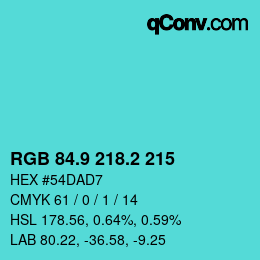 カラーコード: RGB 84.9 218.2 215 | qconv.com