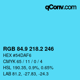 Farbcode: RGB 84.9 218.2 246 | qconv.com