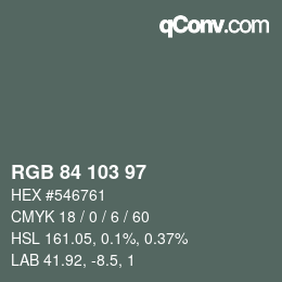 Color code: RGB 84 103 97 | qconv.com