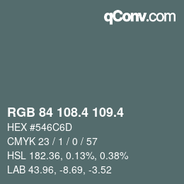カラーコード: RGB 84 108.4 109.4 | qconv.com