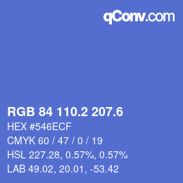 カラーコード: RGB 84 110.2 207.6 | qconv.com