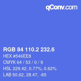 カラーコード: RGB 84 110.2 232.6 | qconv.com