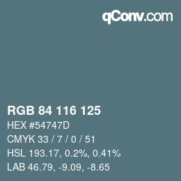 Color code: RGB 84 116 125 | qconv.com