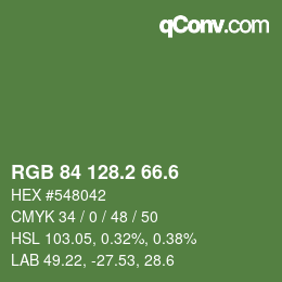 カラーコード: RGB 84 128.2 66.6 | qconv.com