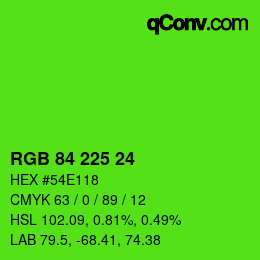 カラーコード: RGB 84 225 24 | qconv.com