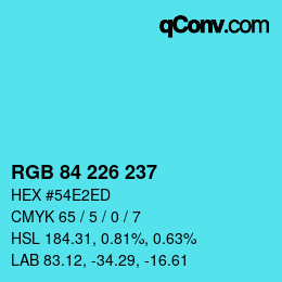 Color code: RGB 84 226 237 | qconv.com