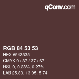 颜色代码: RGB 84 53 53 | qconv.com