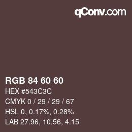 カラーコード: RGB 84 60 60 | qconv.com