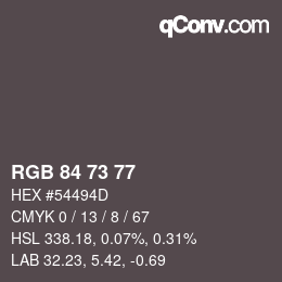 Farbcode: RGB 84 73 77 | qconv.com