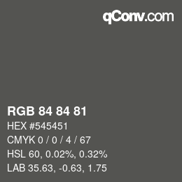 颜色代码: RGB 84 84 81 | qconv.com