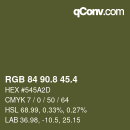 カラーコード: RGB 84 90.8 45.4 | qconv.com