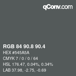 カラーコード: RGB 84 90.8 90.4 | qconv.com