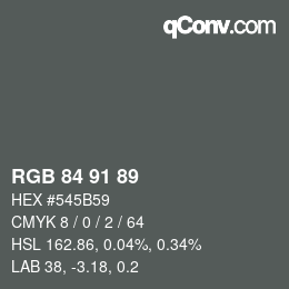 Farbcode: RGB 84 91 89 | qconv.com