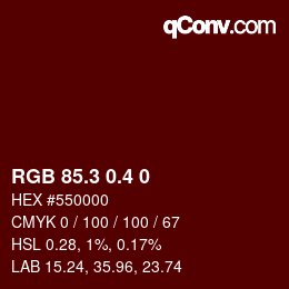 カラーコード: RGB 85.3 0.4 0 | qconv.com