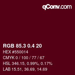 カラーコード: RGB 85.3 0.4 20 | qconv.com