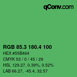 カラーコード: RGB 85.3 180.4 100 | qconv.com