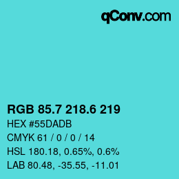 カラーコード: RGB 85.7 218.6 219 | qconv.com