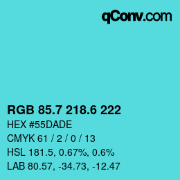 カラーコード: RGB 85.7 218.6 222 | qconv.com