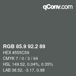 Color code: RGB 85.9 92.2 89 | qconv.com