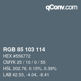 Color code: RGB 85 103 114 | qconv.com